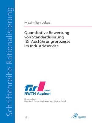 cover image of Quantitative Bewertung von Standardisierung für Ausführungsprozesse im Industrieservice